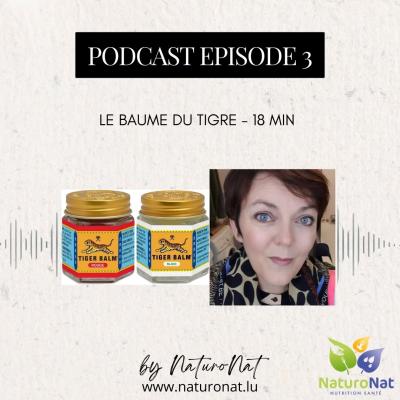 Podcast Episode 3 Baume Tigre